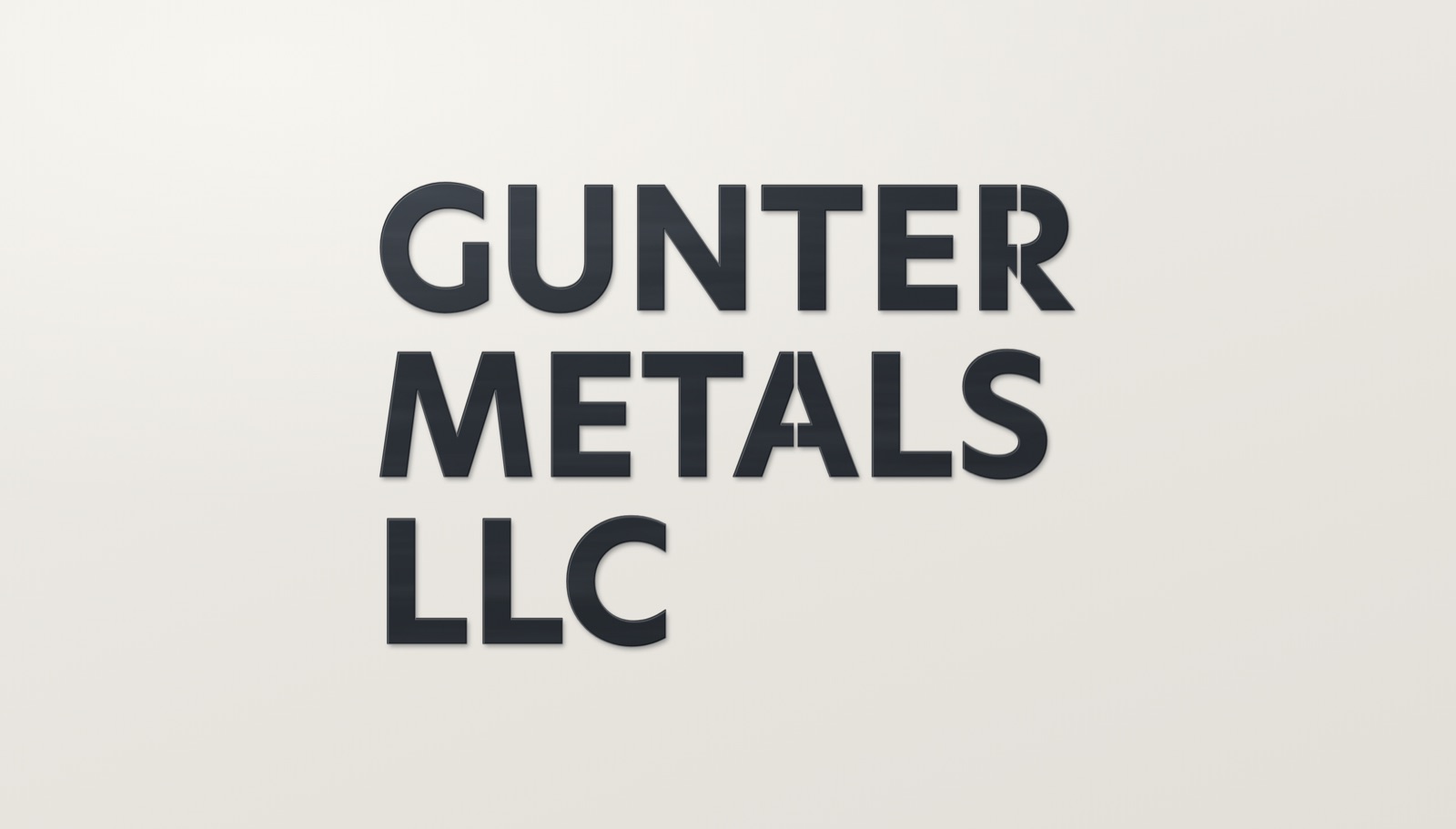 The Gunter Metals LLC wordmark in dark steel on a pale background, with stencil bridges cut through the R and the A.